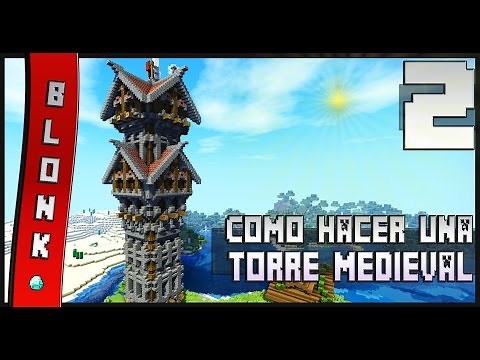 Como Hacer Una Torre Medieval En Minecraft - #2
