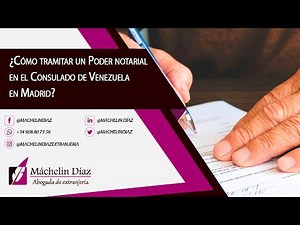 ¿Cómo tramitar un PODER NOTARIAL en el Consulado de Venezuela en Madrid?