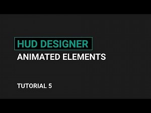 Hud Designer Tutorial 5 - Animated Elements
