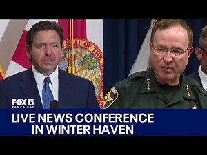 Gov. DeSantis, Grady Judd and other officials hold news conference in Winter Haven