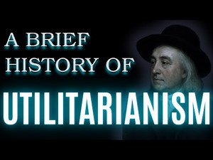 A Brief History of Utilitarianism How Happiness Became A Calculus