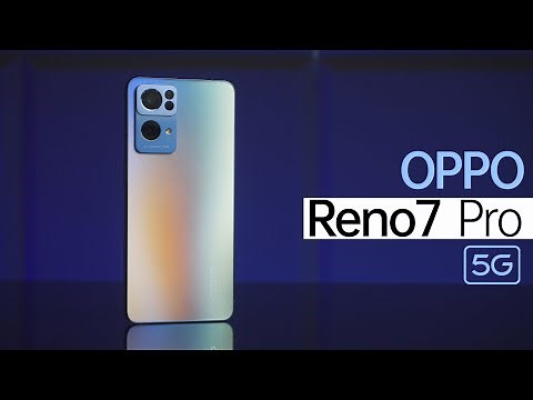 OPPO Reno 7 Pro Full Review: Why the phone impressed us at first glance