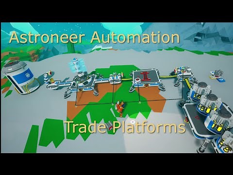 Astroneer Automation Guides - Automating the Trade Platform