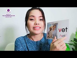 UNIT 7 : V - VET - CÔ GIÁO VIOLET PHAM