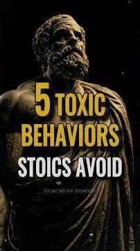 5 Toxic Behaviors Stoics Avoid