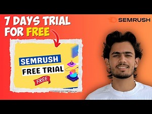 How to Use Semrush FREE 7 Days Trial