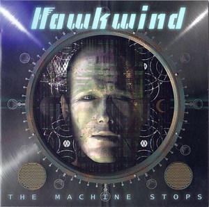 Hawkwind - The Machine Stops