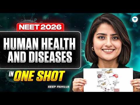 NEET 2026 Biology: Human Health & Diseases One Shot | Free Crash Course By Seep Pahuja