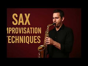 Saxophone Improvisation Techniques