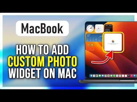 How to Add a Custom Photo Widget on Mac Desktop (Easy Guide) 2026