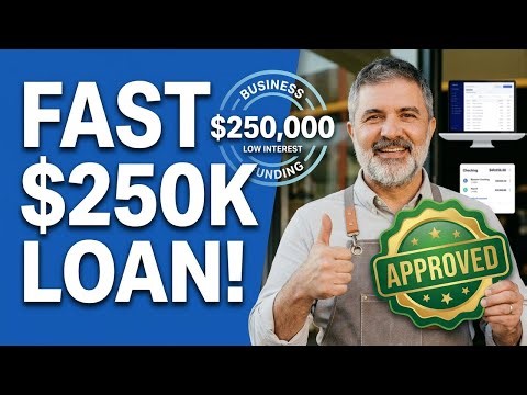 How to get low interest loan for business up to $250,000
