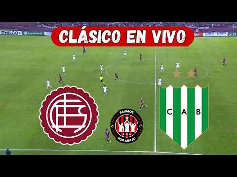 LANUS VS BANFIELD [ EN VIVO ] ⚽️ 🔥 CLÁSICO DEL SUR 🔥 LIGA ARGENTINA [ FÚTBOL HOY ]