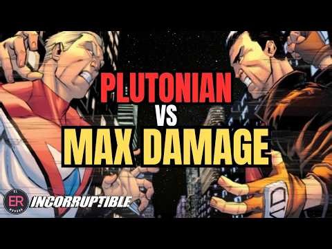La Pelea DEFINITIVA De INCORRUPTIBLE: Plutonian contra Max Damage - RESUMEN VOL.6 I El Reeker