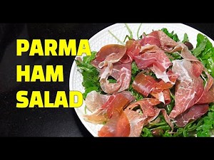 Parma Ham Rocket Salad - Super Easy Salad Recipes - Youtube - Arugula