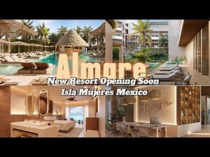 Almare a New Luxury Collection Adult All-Inclusive Resort Opening Soon Isla Mujeres Mexico Nov 2024