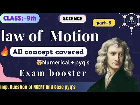 " Laws of Motion | Class 9 Physics | All Laws + Numericals" + PYQs 🔥" #cbse #state #exam2026