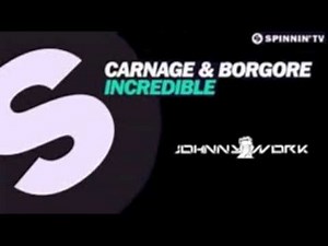 Carnage & Borgore - Incredible ( Johnny Work Trap Remix)