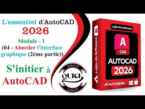 L'essentiel d'AutoCAD 2026 Module 1 (04 Aborder l'interface graphique 2ème partie)