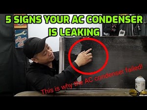 SIGNS OF A FAILED AC CONDENSER LEAKING REFRIGERANT