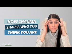 How Trauma Shapes Who You Think You Are | Childhood Trauma, Identity & Loss of Self