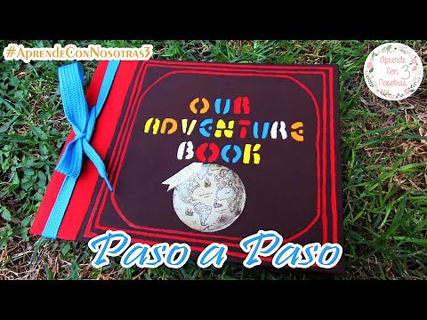 DIY Nuestro Libro De Aventuras | Inspirado De La Película UP! | Paso a Paso