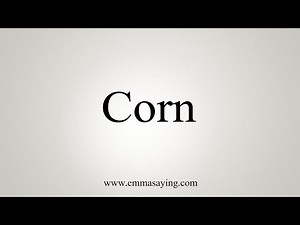 How To Say Corn