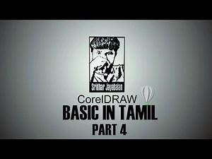 CorelDRAW BASIC TUTORIAL (TAMIL) PART 4