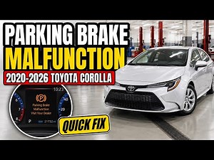 2020–2026 Toyota Corolla Parking Brake Malfunction | Quick Fix