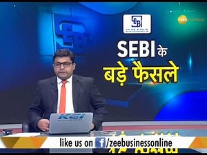 Big decisions taken in SEBI board meeting