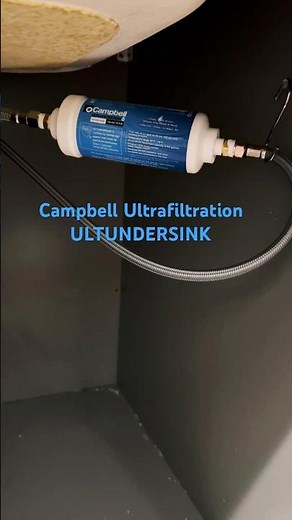 Campbell Ultrafiltration Inline UnderSink Filter - Install - C.Fleming #CampbellUltrafiltration