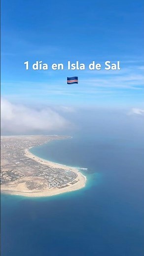 Un día en Sal, Cabo Verde 🇨🇻
