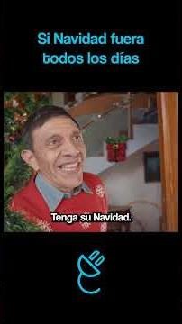 Si TODOS LOS DÍAS fueran NAVIDAD