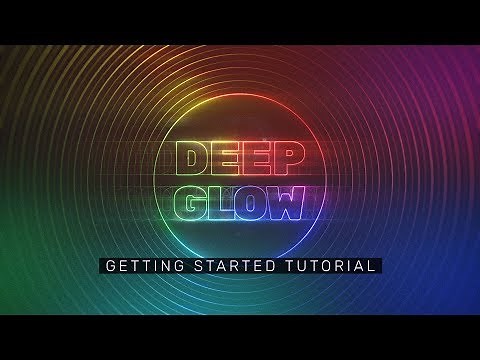 Create Better Glow Effects In After Effects with Deep Glow - PlugIn Tutorial