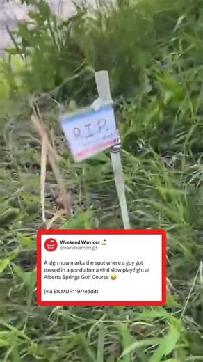 Weekend Warriors ⛳️ on Instagram: "A sign now marks the spot where a guy got tossed in a pond after a viral slow play fight at Alberta Springs Golf Course 😂 (via BILMUR119/reddit)"