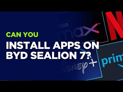 Installing Apps on BYD Sealion 7 - Part 1