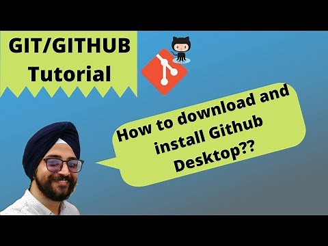 18. How to download and install Github Desktop for mac and windows | Git tutorial for beginner