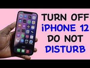 How to Turn Off iPhone 12 Do Not Disturb