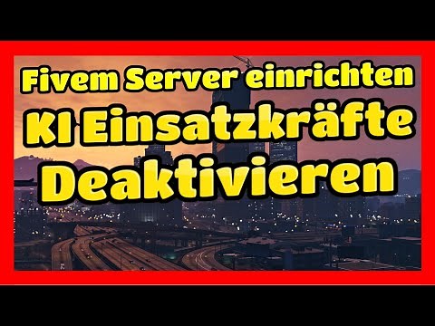 Setting up a Fivem server # 147 // Disabling paramedic and firefighter AI // Tutorial