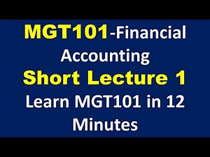 MGt101 Financial Accounting Short Lecture no 1-BASIC CONCEPTS OF ACCOUNTING