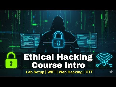 Ethical Hacking Full Course Intro — Lab Setup, WiFi & Webapp Hacking, Live CTFs | Beginner → Pro