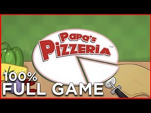 Papa's Pizzeria (PC) | FULL GAME 100% All 3 Star Walkthrough No Commentary