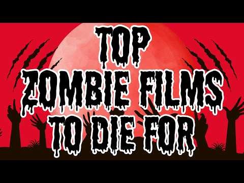 Super Fun Scary Cast Top Zombie Films