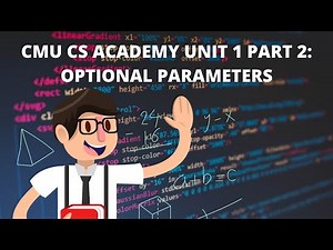 CMU CS Academy Unit 1 Part 2: Optional Parameters