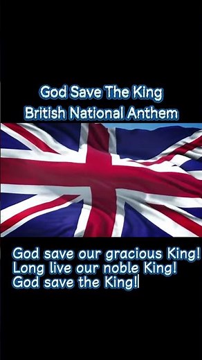 God Save The King - British National Anthem(Lyrics)
