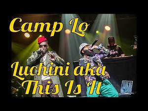 Camp Lo perform Luchini AKA This Is It Live 2020