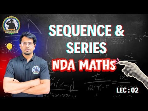 Sequence & Series Lecture 02 | NDA Maths | Arithmetic Progression (AP) Concepts & Smart Tricks | DMA