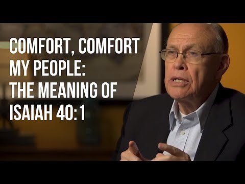 Comfort, comfort my people: The meaning of Isaiah 40:1