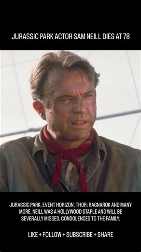 SAM NEILL DEAD AT 78