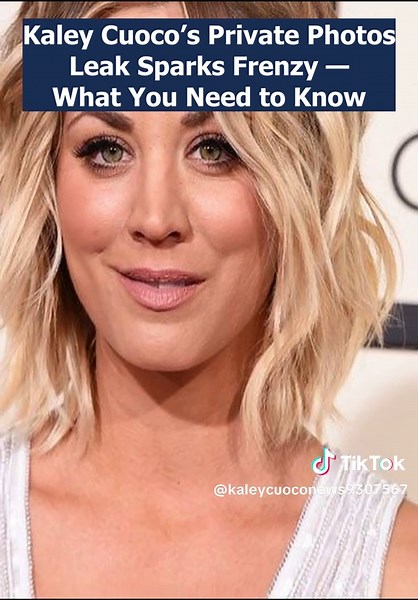 Kaley Cuoco’s Private Photos Leak Sparks Frenzy — What You Need to Know #celebrity #hollywood #kaleycuoco