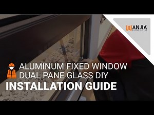 WANJIA - Aluminum Fixed Window Dual Pane Glass DIY Installation Guide